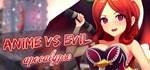 Anime vs Evil: Apocalypse (Steam Gift Россия) *