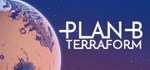 Plan B: Terraform (Steam Gift Россия) *