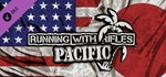 RUNNING WITH RIFLES: PACIFIC (Steam Gift Россия) *