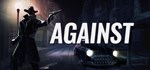 AGAINST (Steam Gift Россия) *