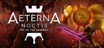 Aeterna Noctis (Steam Gift Россия) *