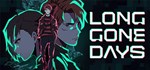 Long Gone Days (Steam Gift Россия) *
