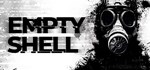 EMPTY SHELL (Steam Gift Россия) *