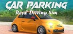 Car Parking Real Driving Sim (Steam Gift Россия)