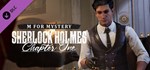 Sherlock Holmes Chapter One - Загадка "М" Steam Gift RU