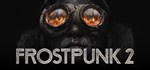 Frostpunk 2 (Steam Gift Россия)