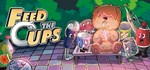 Feed The Cups (Steam Gift Россия)