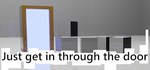 Just get in through the door (Steam Gift Россия)