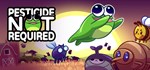 Pesticide Not Required (Steam Gift Россия)