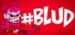 #BLUD (Steam Gift Россия)
