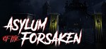 Asylum of the Forsaken (Steam Gift Россия)