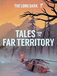 * The Long Dark: Tales from the Far Territory PC *