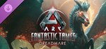 ARK Fantastic Tames - Dreadmare (Steam Gift Россия)