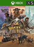 * ARK: Bob´s Tall Tales XBOX X|S PC Цифровой Ключ *