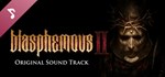 Blasphemous 2 - OST (Steam Gift Россия)