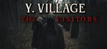 Y. Village - The Visitors (Steam Gift Россия)