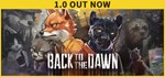 Back to the Dawn (Steam Gift Россия)