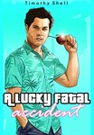 A Lucky Fatal Accident (English Edition) - irongamers.ru