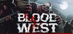 Blood West STEAM Россия - irongamers.ru