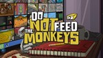 Do Not Feed the Monkeys (Steam KEY Global)