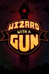 Wizard with a Gun (Аренда аккаунта Steam) Онлайн, GFN
