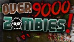 Over 9000 Zombies! (Steam Gift / RU+CIS) - irongamers.ru