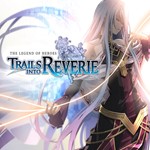 * The Legend of Heroes: Trails into Reverie * EGS (PC)