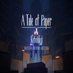 * A Tale of Paper: Refolded - Digital Deluxe Edition *