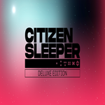 * Citizen Sleeper: Deluxe Edition * GOG * (PC)