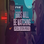 * Gods Will Be Watching: Special Edition Upgrade * GOG