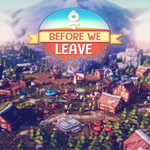 * Before We Leave * EPIC GAMES * (PC)