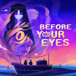 * Before Your Eyes * EPIC GAMES * (PC)
