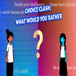 * Choice Clash: What Would you Rather? * EPIC GAMES *