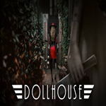 * Dollhouse * EPIC GAMES * (PC)