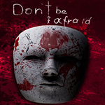 * Don´t Be Afraid * EPIC GAMES * (PC)