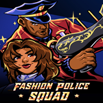 * Fashion Police Squad * EPIC GAMES * (PC)
