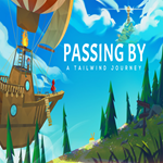 * Passing By - A Tailwind Journey * EPIC GAMES * (PC)