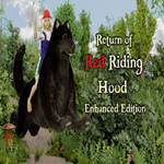 * Return of Red Riding Hood Enhanced Edition * EPIC GA