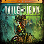 * Tails of Iron * EPIC GAMES * (PC)