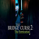 * The Bridge Curse 2: The Extrication * EPIC GAMES * 