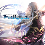 * The Legend of Heroes: Trails into Reverie * EPIC GAM