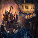 * We Were Here Expeditions: The FriendShip * EPIC GAME