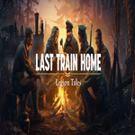 * Last Train Home - Legion Tales * GOG * (PC)