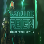 * Satellite Reign - Reboot Prequel Novella * GOG * (P