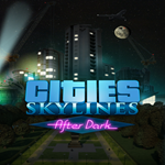 * Cities: Skylines - After Dark * EGS DLC * (PC)