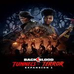 * Back 4 Blood - Expansion 1: Tunnels of Terror * EGS 