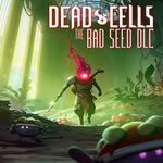 * Dead Cells: The Bad Seed * EGS DLC * (PC)