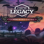 * Dice Legacy: Corrupted Fates * EGS DLC * (PC)