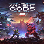 * DOOM Eternal: The Ancient Gods - Part Two * EGS DLC 