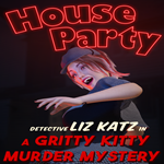 * House Party Liz Katz Murder Mystery Expansion Pack *